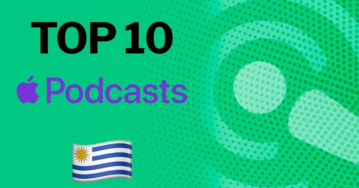 Los mejores podcast de Apple Uruguay para escuchar este día