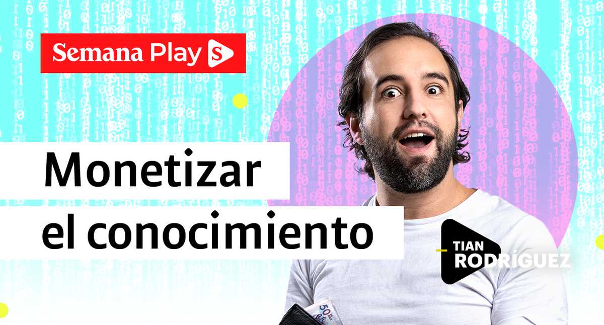 ¿Cómo ganar dinero con el conocimiento y la experiencia?  Tian Rodríguez explica