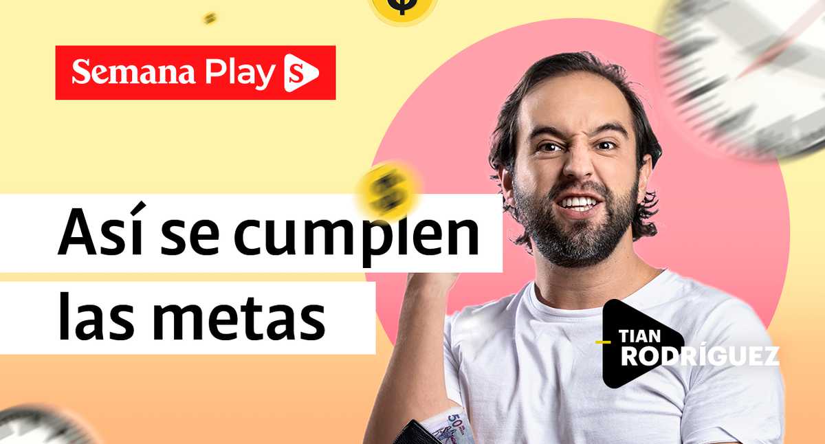 Cómo establecer y cumplir metas financieras usando la pantalla – Revista Semana